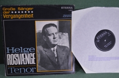 Пластинка виниловая 1 lp. Хельгэ Росвенге, тенор. Helge Rosvarnge, Eterna, Германия. 1969 год.