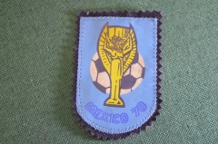 Нашивка шеврон эмблема. Чемпионат мира по футболу. Мексика 1970. СССР.